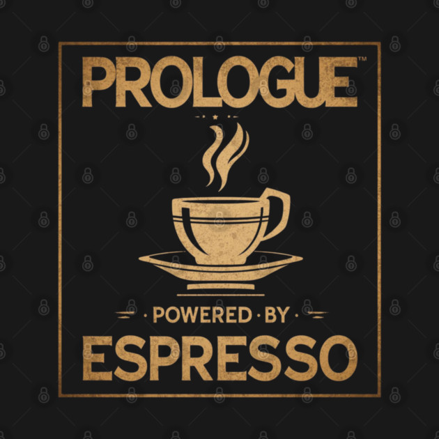 Prologue Powered by Espresso by SR8891