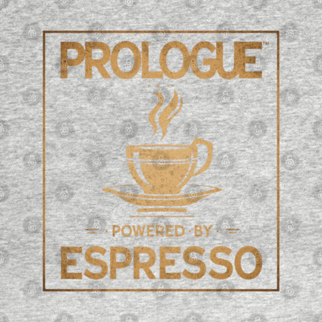 Prologue Powered by Espresso by SR8891