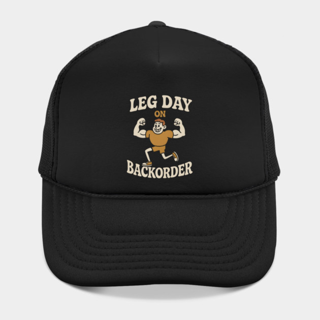 Leg Day On Backorder Funny Gym Workout Graphic by MakerMind8.2