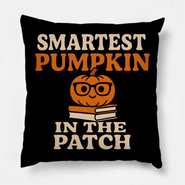 Smartest Pumpkin in the Patch Cute Halloween Graphic Pillow by MakerMind8.2