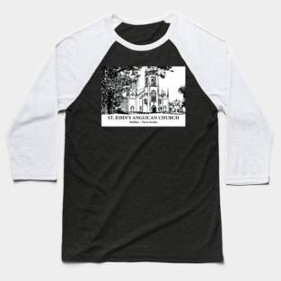 St. John's Anglican Church - Lunenburg NS Baseball T-Shirt