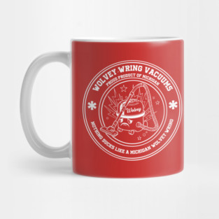 Nothing Sucks Like Michigan Wolvey-Wring Vacuum | Funny Rivalry College Football Shirt Mug