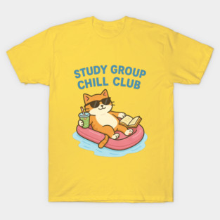 Study Group Chill Club – Cool Cat Relaxing! T-Shirt