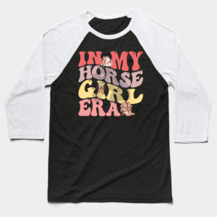 In My Horse Girl Era Baseball T-Shirt