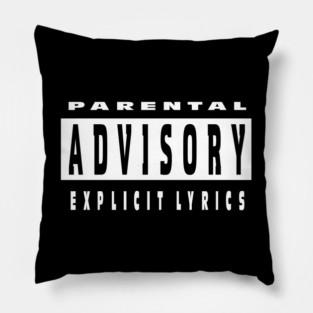 Parental Advisory Pillow