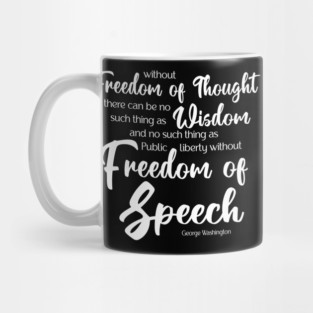Founding Fathers Wisdom: Freedom of Thought & Speech Mug