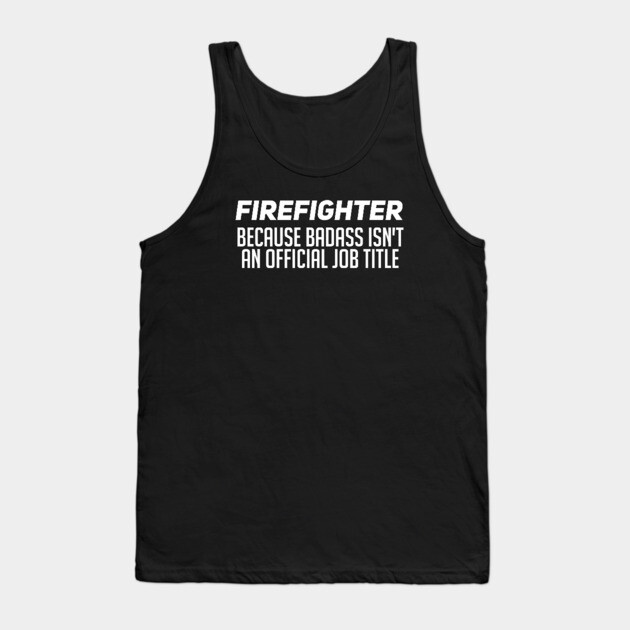 Firefighter Tank Top by Printnation