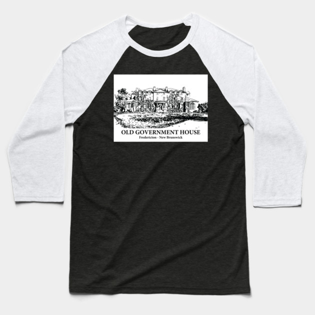 Old Government House - Fredericton NB Baseball T-Shirt by Lakeric
