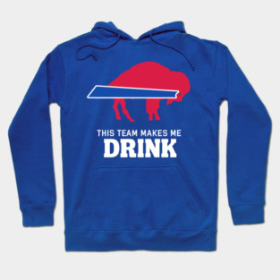 BILLS MAKES ME DRINK Hoodie