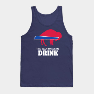 BILLS MAKES ME DRINK Tank Top