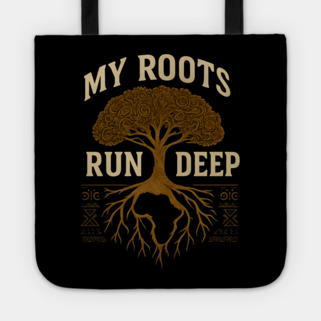 My Roots Run Deep Afrocentric Tote by Adwoa's Store