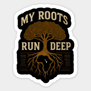 My Roots Run Deep Afrocentric Magnet