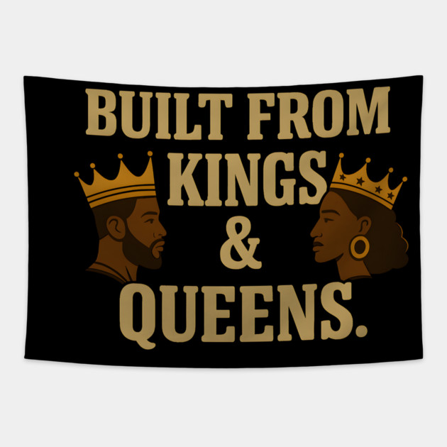 Built From Kings And Queens Afrocentric Tapestry by Adwoa's Store