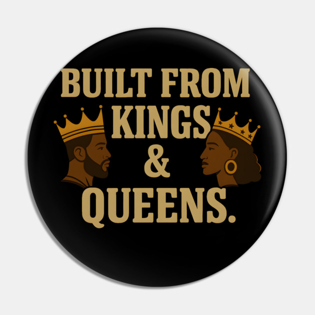 Built From Kings And Queens Afrocentric Pin by Adwoa's Store