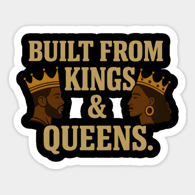 Built From Kings And Queens Afrocentric Sticker by Adwoa's Store