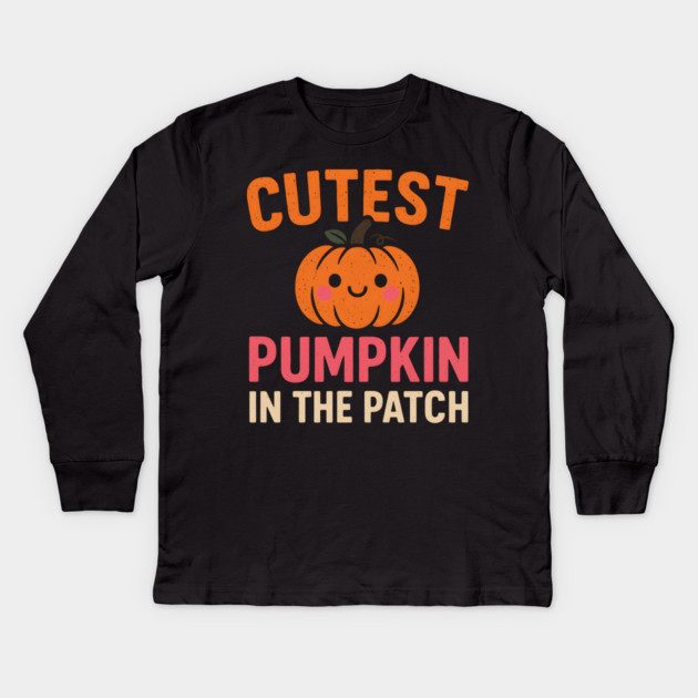 Cutest Pumpkin in the Patch Fall Halloween Quote Graphic Kids Long Sleeve T-Shirt by MakerMind8.2