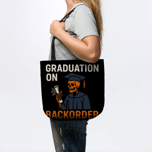 Graduation On Backorder Funny Student College Quote Graphic by MakerMind8.2