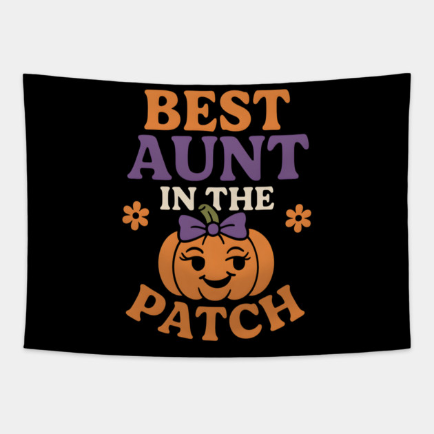 Best Aunt in the Patch Fall Pumpkin Seasonal Graphic Tapestry by MakerMind8.2