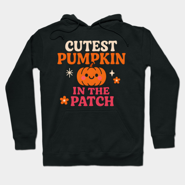 Cutest Pumpkin in the Patch Fall Halloween Quote Graphic Hoodie by MakerMind8.2