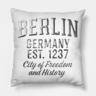Berlin Germany Est. 1237 – City of Freedom and History Chrome Effect Vintage Typography Pillow