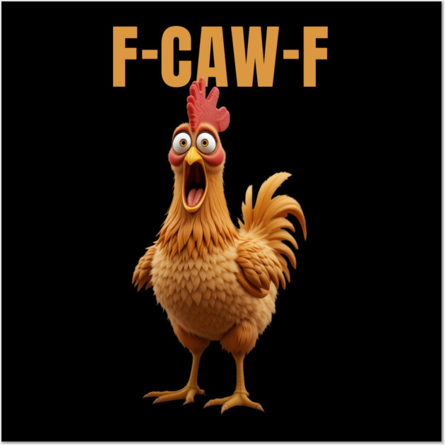F-Caw-F Funny Chicken Wall Art by Khalid's Store 2