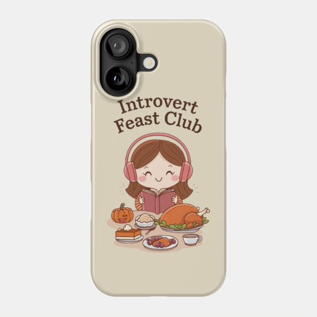 Introvert Feast Club Phone Case by Fauzi's Store