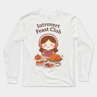 Introvert Feast Club Long Sleeve T-Shirt