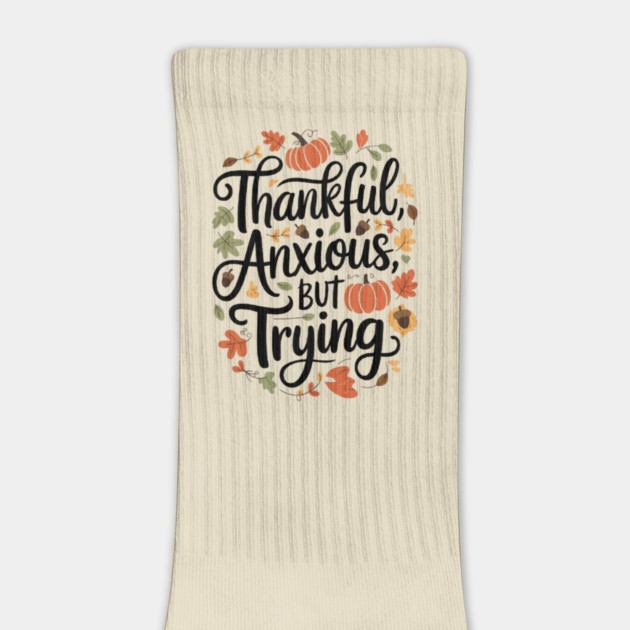 Thankful, Anxious, But Trying by Fauzi's Store