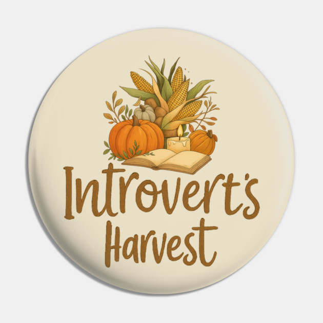 Introvert’s Harvest Pin by Fauzi's Store