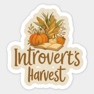 Introvert’s Harvest Sticker