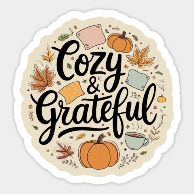 Cozy n Grateful Magnet by Fauzi's Store