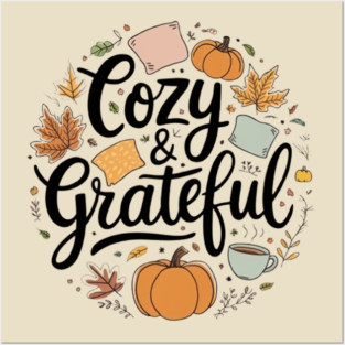 Cozy n Grateful Posters and Art