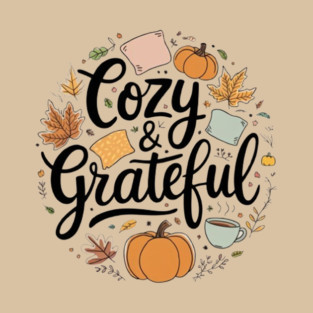 Cozy n Grateful T-Shirt