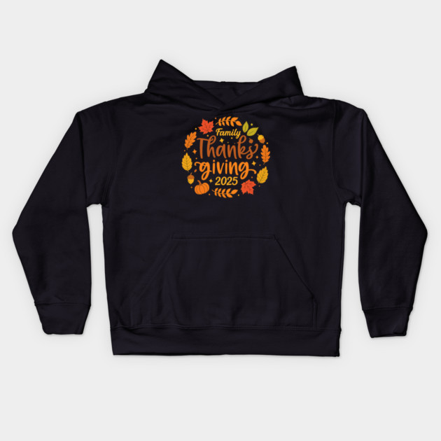 Family Thanksgiving Celebration 2025 Kids Hoodie by Fauzi's Store