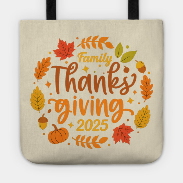 Family Thanksgiving Celebration 2025 Tote by Fauzi's Store