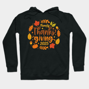 Family Thanksgiving Celebration 2025 Hoodie