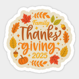 Family Thanksgiving Celebration 2025 Sticker