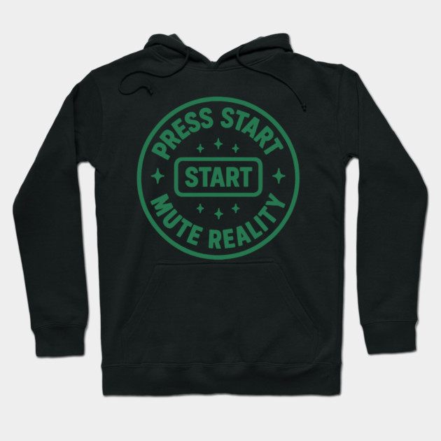 Press Start Mute Reality Hoodie by DIGITAL MERCH CREATIONS