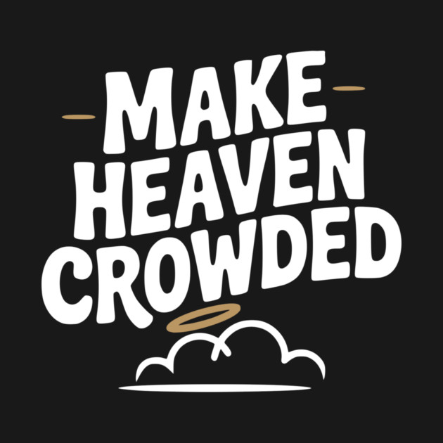 Make Heaven Crowed by Frank Ring