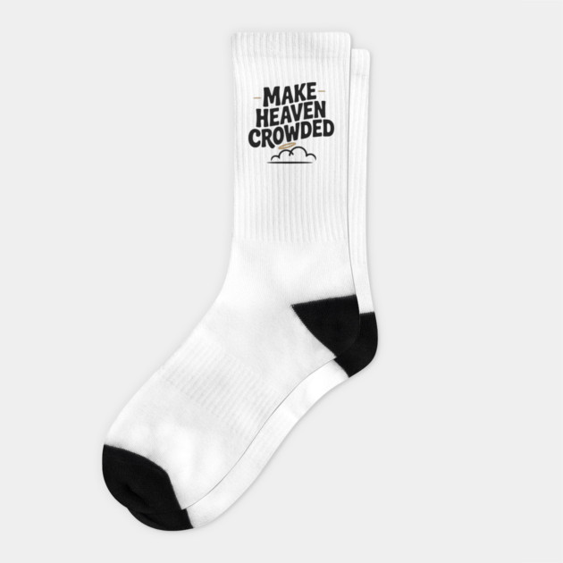 Make Heaven Crowed Socks by Frank Ring