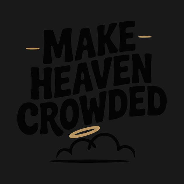 Make Heaven Crowed by Frank Ring