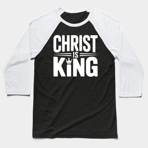Christ is King Baseball T-Shirt by Frank Ring