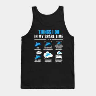 Snowmobile Sled Adventures: Spare Time Fun Activities Tank Top