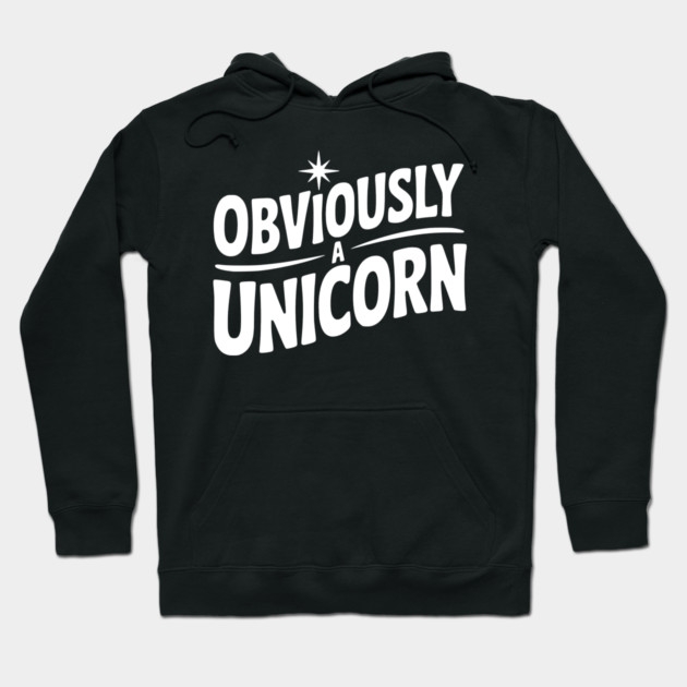Obviously a Unicorn Hoodie by Frank Ring