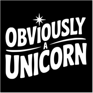 Obviously a Unicorn Posters and Art