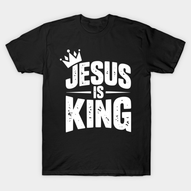 Jesus is King T-Shirt by Frank Ring