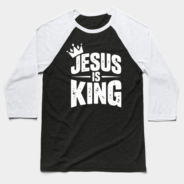 Jesus is King Baseball T-Shirt by Frank Ring