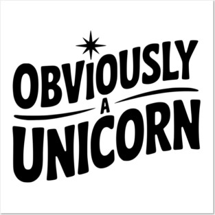 Obviously a Unicorn Posters and Art