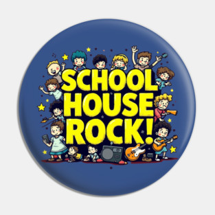 Schoolhouse Of Rock Retro Pin