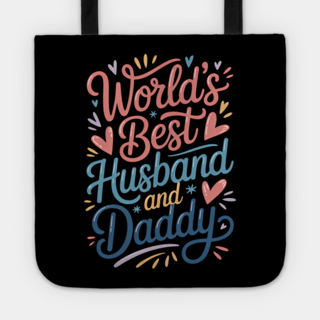 World's Best Husband & Daddy Fathers Gift Tote by The Fatherhood Brand